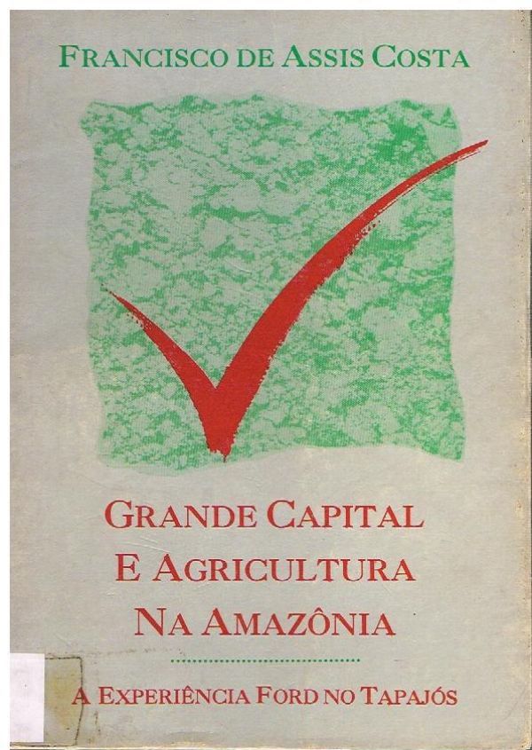 Grande Capital e Agricultura na Amazônia